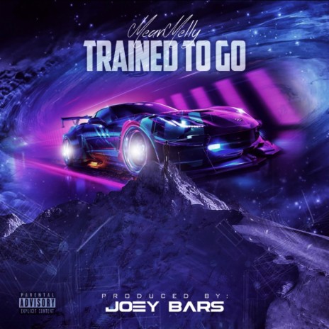 Trained To Go | Boomplay Music
