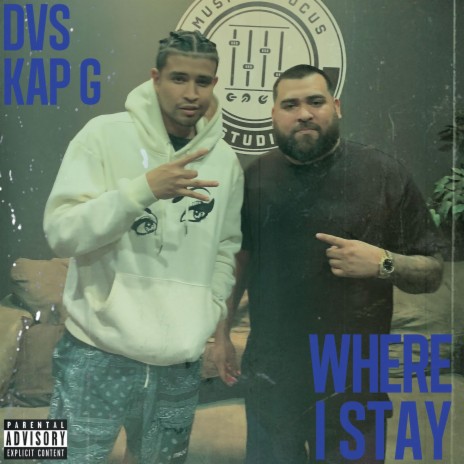 Where i stay ft. Kap G | Boomplay Music
