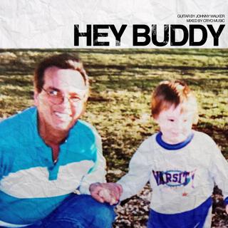 Hey Buddy lyrics | Boomplay Music