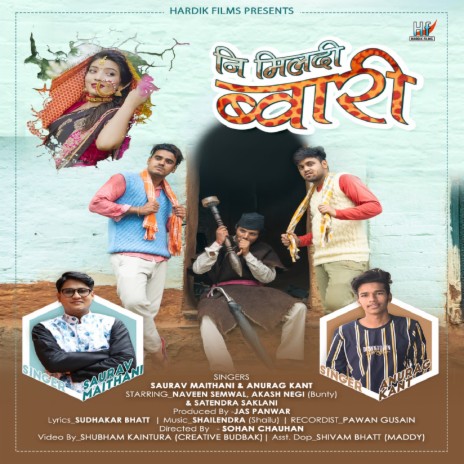 Ni Mildi Bwari ft. Anurag Kant, Naveen Semwal, Akash Negi & Satendra Saklani | Boomplay Music