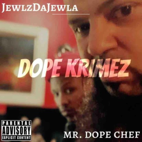 Dope Krimez ft. Jewlz Da Jewla | Boomplay Music