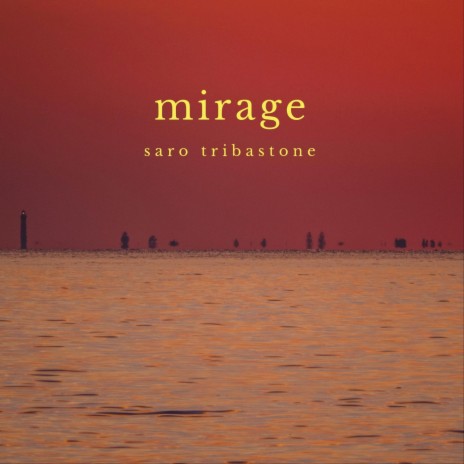 Mirage | Boomplay Music