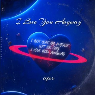 I Love You Anyway EP