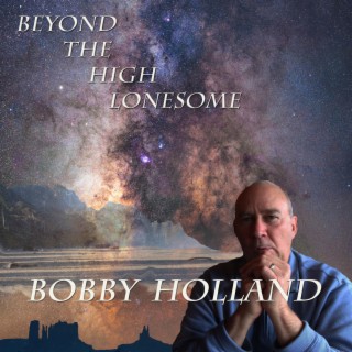 Beyond The High Lonesome