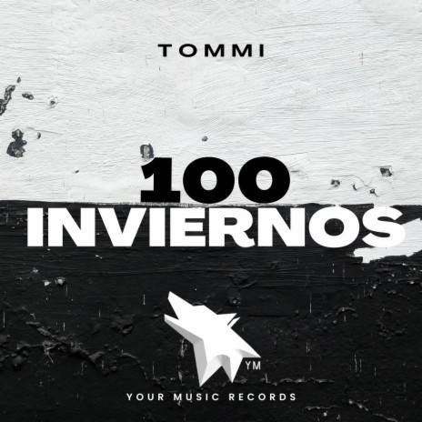 100 Inviernos ft. YOUR MUSIC | Boomplay Music