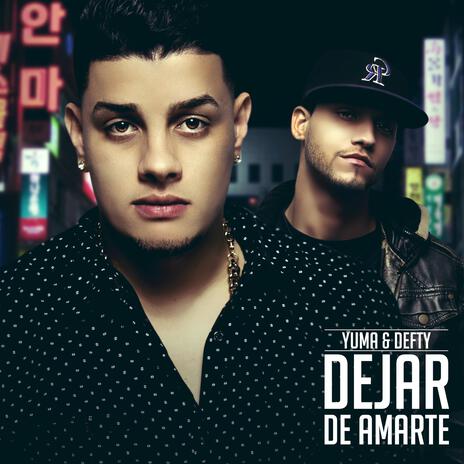 Dejar de amarte ft. Defty | Boomplay Music