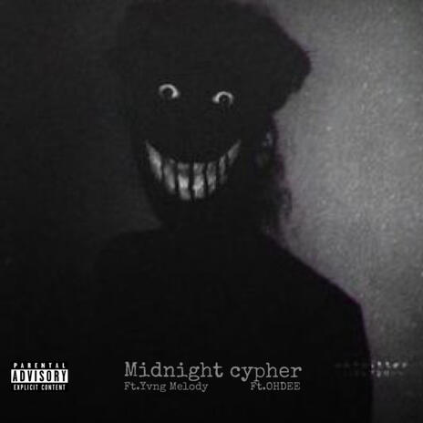 Midnight Cypher ft. Yvng Melody & OHDEE | Boomplay Music