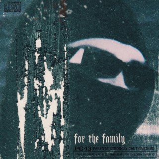 For The Family lyrics | Boomplay Music