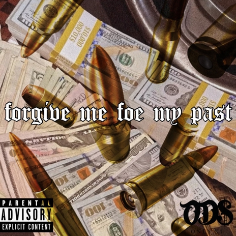 Forgive Me Foe My Past | Boomplay Music