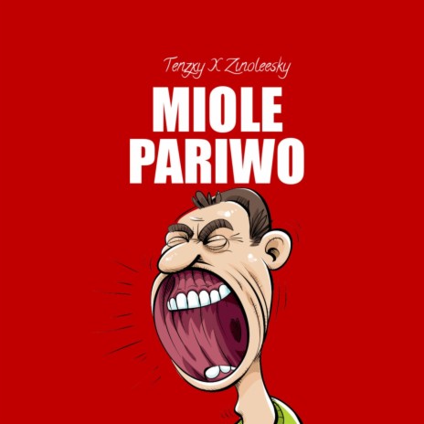 Miole Pariwo ft. Zinoleesky | Boomplay Music