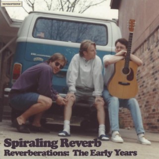Reverberations: The Early Years