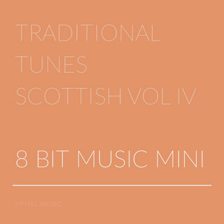 Traditional Tunes Scottish, Vol. IV