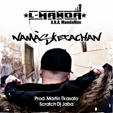 Namasketachan (Bonus Track) ft. Dj.Jaba EgoPro | Boomplay Music