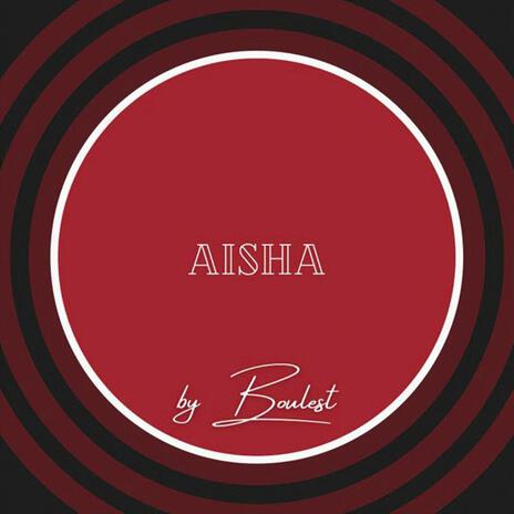 Aisha | Boomplay Music