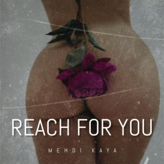 reach for you