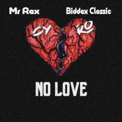No Love ft. Biddex classic | Boomplay Music