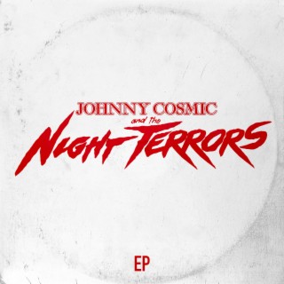 Johnny Cosmic & the Night Terrors