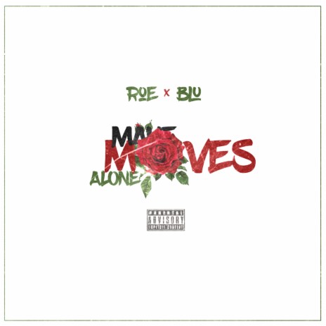 Make Moves Alone ft. Blu | Boomplay Music