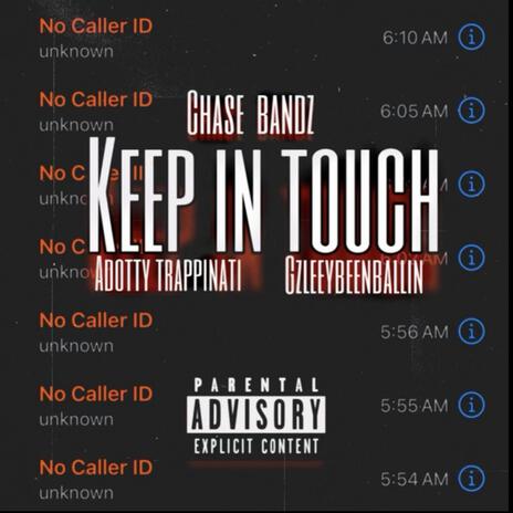 Keep In Touch ft. Adotty Trappinati & OGeezy | Boomplay Music