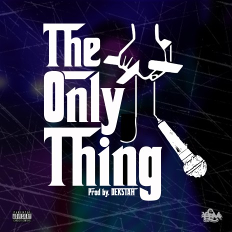 The Only Thing | Boomplay Music