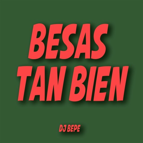Besas Tan Bien | Boomplay Music