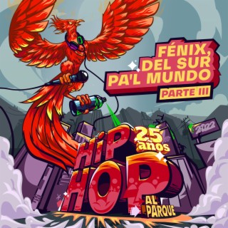 Fenix, Del Sur Pa'l Mundo - Parte III