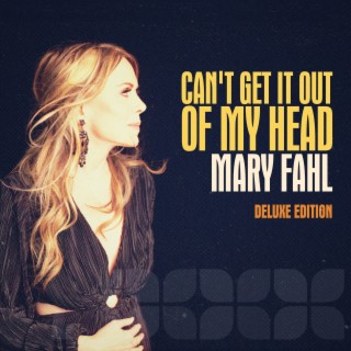 Can't Get It Out of My Head (Deluxe Edition)