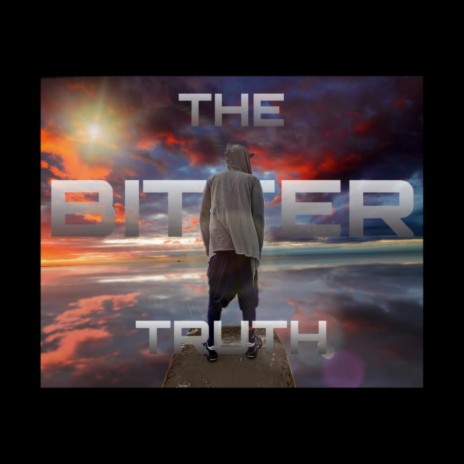 The Bitter Truth | Boomplay Music