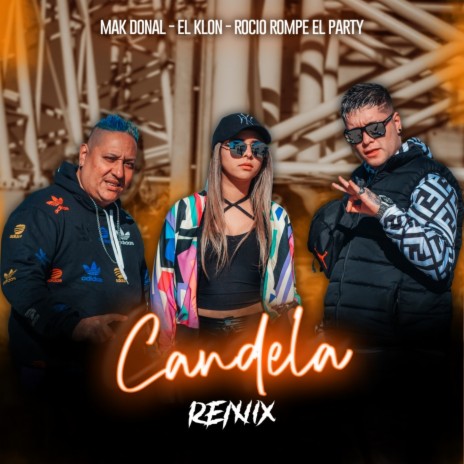 Candela ft. El Klon & Rocio | Boomplay Music