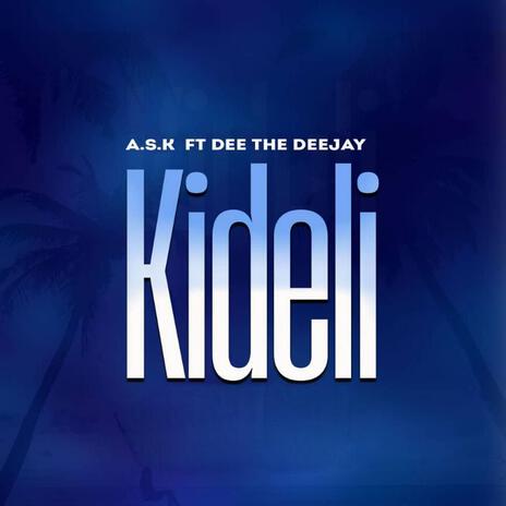 KIDELI ft. Deethedeejay | Boomplay Music