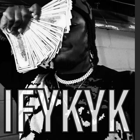 Ifykyk | Boomplay Music