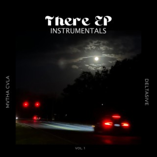 There EP Vol. 1 Instrumentals