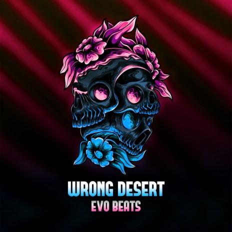 Wrong Desert | Boomplay Music