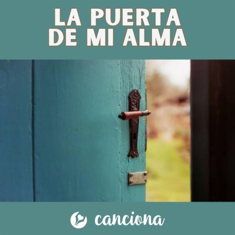 La puerta de mi alma | Boomplay Music