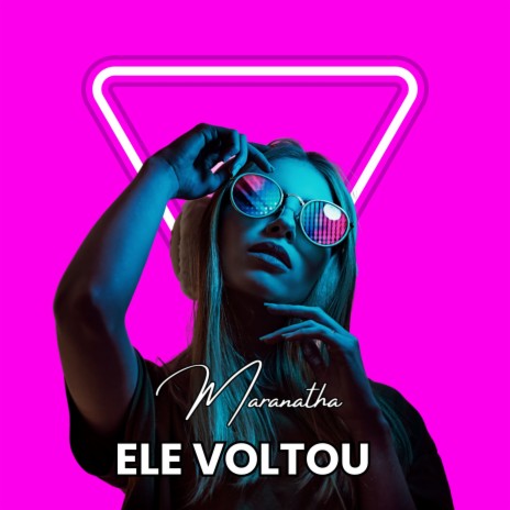 Ele Voltou | Boomplay Music