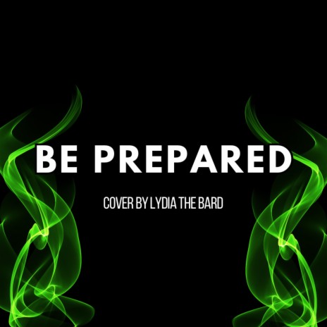 Be Prepared | Boomplay Music