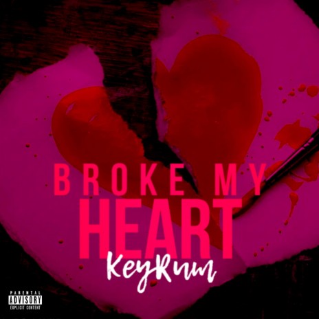 BROKE MY HEART | Boomplay Music