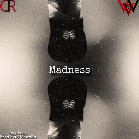 Madness ft. AjShowEm | Boomplay Music