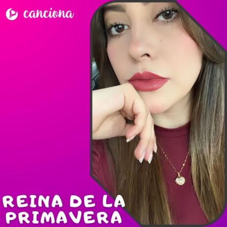 Reina de la primavera | Boomplay Music