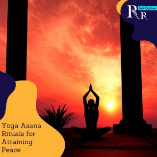 Yoga Asana Rituals for Attaining Peace
