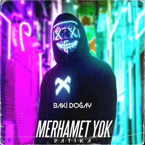 Merhamet Yok | Boomplay Music