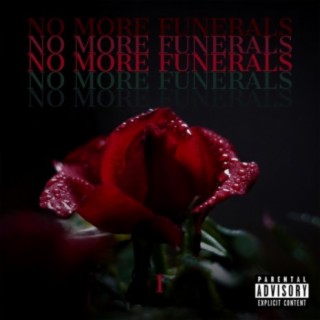 No More Funerals, Vol. 1