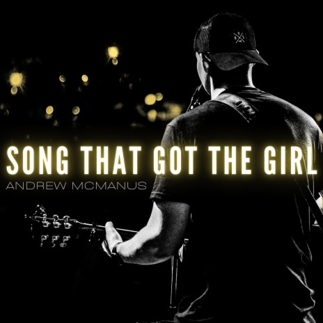 Song That Got The Girl | Boomplay Music