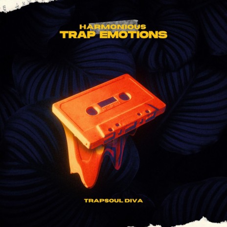 Harmonious Trap Emotions