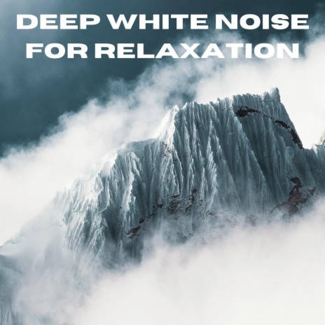 Deep White Noise for Relaxation ft. White Noise Therapy & White Noise Pilots