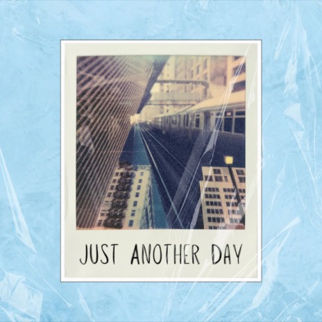 Just Another Day | Boomplay Music