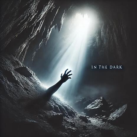 In The Dark | Boomplay Music