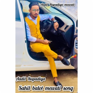 Sahil Balot Mewati Song