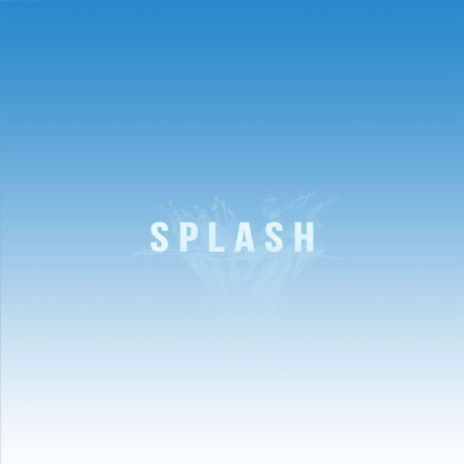 Splash | Boomplay Music