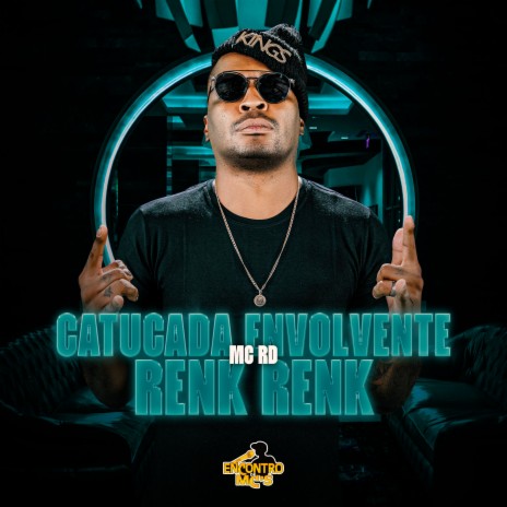 Catucada Envolvente X Renk Renk ft. DJ Bill | Boomplay Music